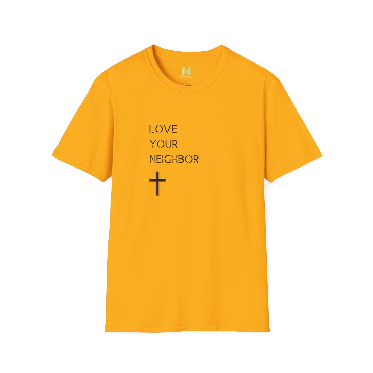 Love Your Neighbor T Shirt