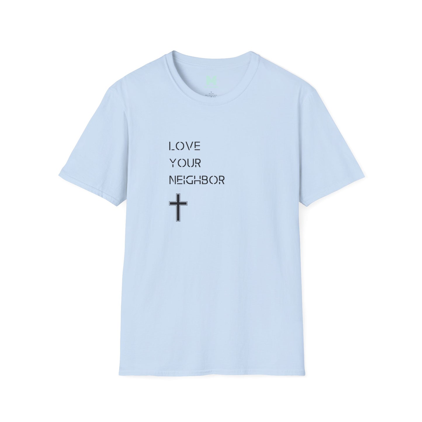 Love Your Neighbor T Shirt