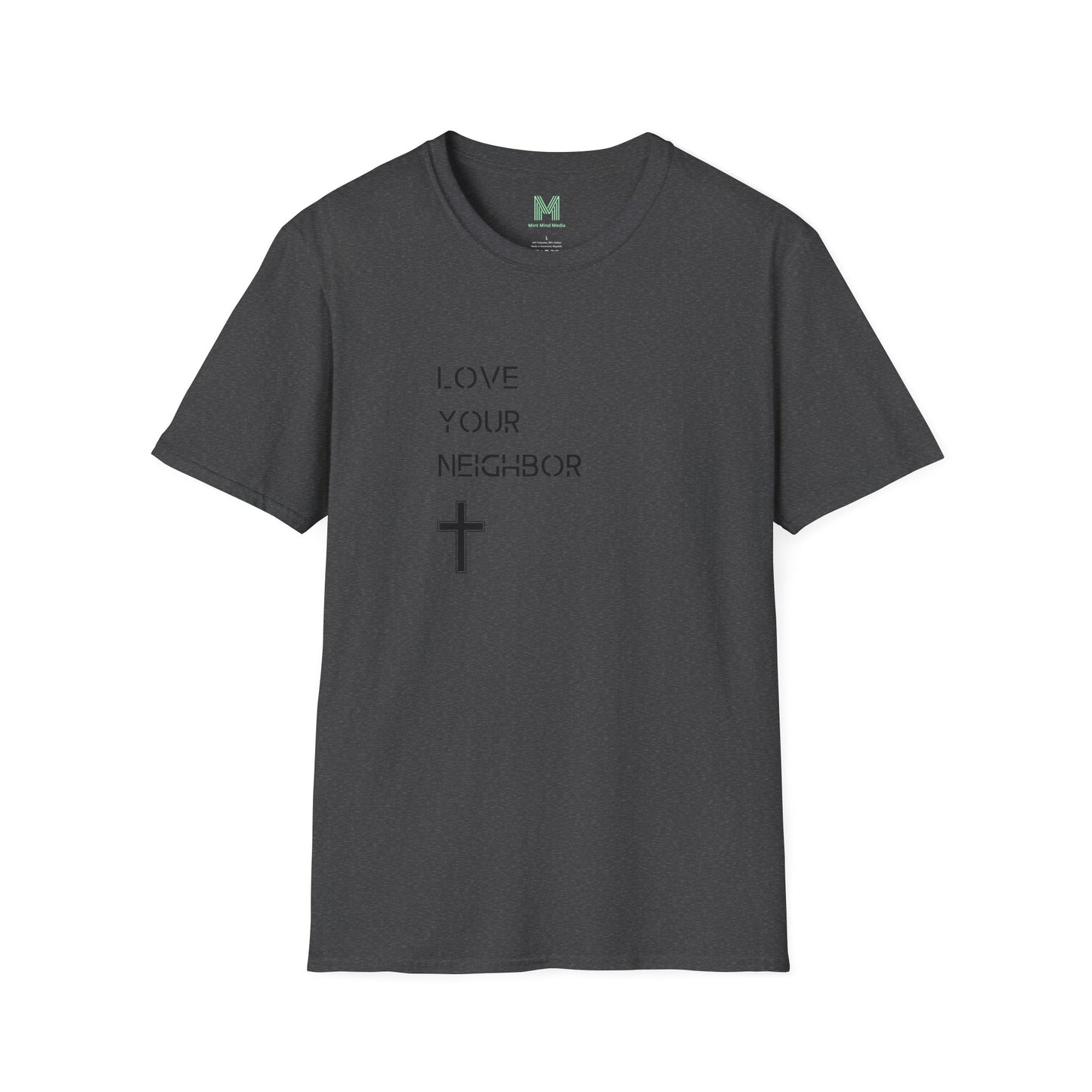 Love Your Neighbor T Shirt